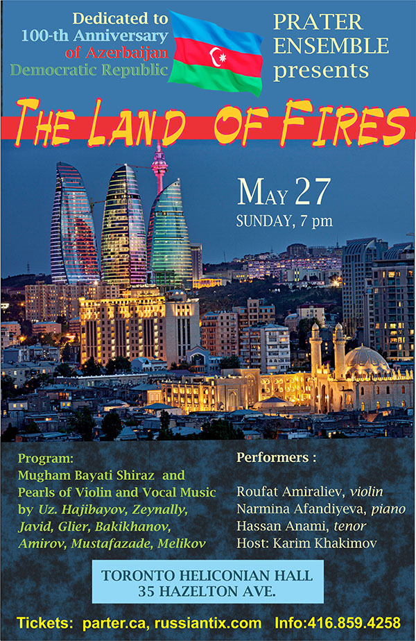 Prater Ensemble Presents "The Land Of Fires" May 27, 2018 7:00 P.M. at Heliconian Hall - 35 Hazelton Avenue, Toronto, ON. For more info call (416) 859-4258
